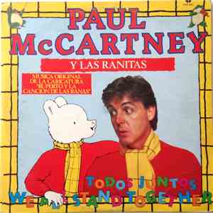 Paul McCartney Y Las Ranitas - Todos Juntos = We All Stand Together