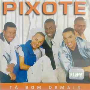 Pixote - Tá Bom Demais