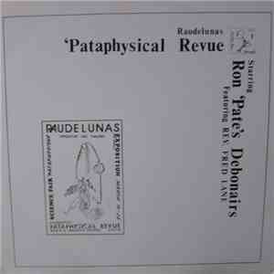 Ron 'Pate's Debonairs - Raudelunas 'Pataphysical Revue
