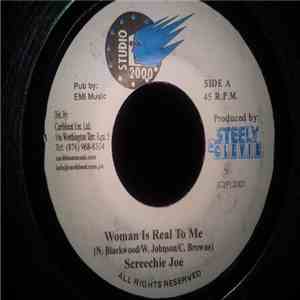 Screechie Joe - Woman Is Real To Me