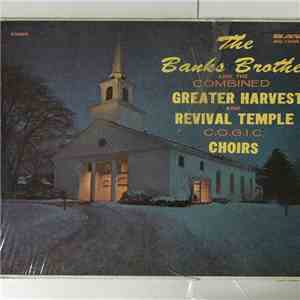 The Banks Brothers - The Banks Brothers and the Combined Greater Harvest C. ...