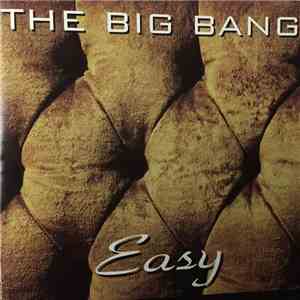 The Big Bang  - Easy