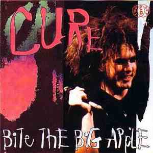 The Cure - Bite The Big Apple