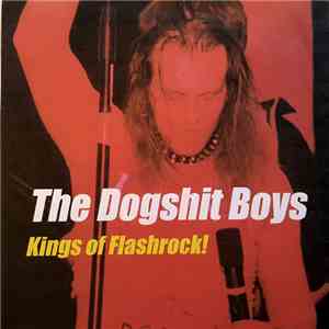 The Dogshit Boys - Kings of Flashrock!