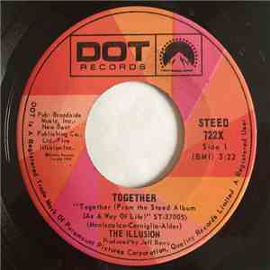 The Illusion - Together / Don't Push It