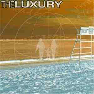 The Luxury - In The Wake Of What Won't Change