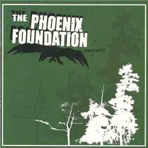 The Phoenix Foundation - These Days