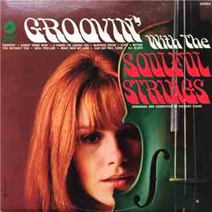 The Soulful Strings - Groovin' With The Soulful Strings