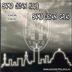Various - Samo Jedan Klub, Samo Jedan Grad