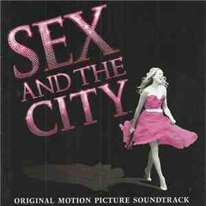 Various - Sex And The City (Original Motion Picture Soundtrack)