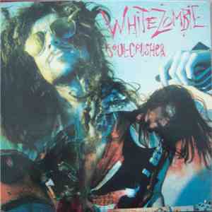 White Zombie - Soul-Crusher