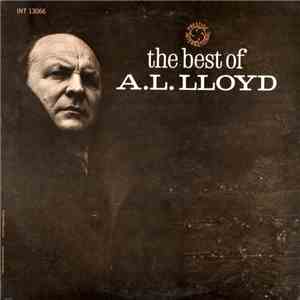 A.L. Lloyd - The Best Of A.L. Lloyd