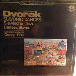 Antonín Dvořák, George Szell, The Cleveland Orchestra - Slavonic Dances