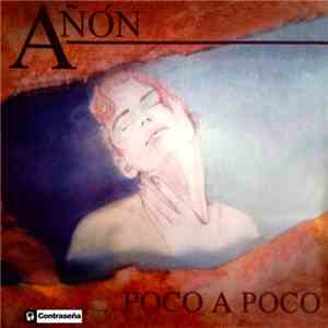 Añon - Poco A Poco