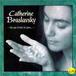 Catherine Braslavsky - Un Jour D'Entre Les Jours...