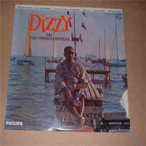 Dizzy Gillespie - Dizzy On The French Rivera