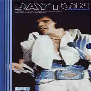 Elvis Presley - Dayton Reloaded