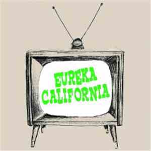 Eureka California - Modern Times