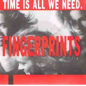 Fingerprints - Time Is All We Need