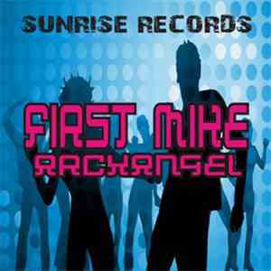 First Mike - Archangel