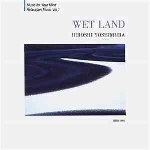 Hiroshi Yoshimura - Wet Land