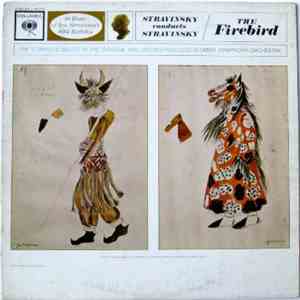 Igor Stravinsky - Stravinsky Conducts Stravinsky: The Firebird
