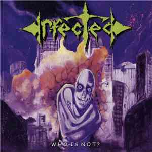 Infected - Who Is Not?