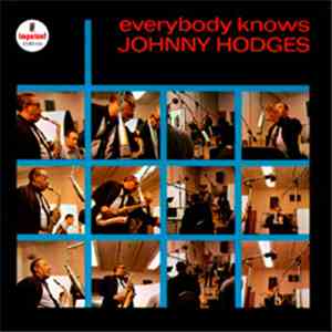 Johnny Hodges - Everybody Knows