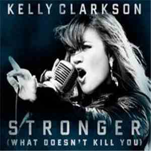 Kelly Clarkson - Stronger (What Doesn't Kill You)