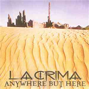 Lacrima  - Anywhere But Here
