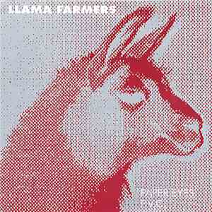 Llama Farmers - Paper Eyes / P.V.C.