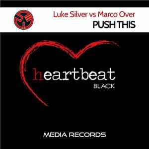 Luke Silver Vs Marco Over - Push This