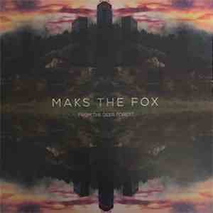 Maks The Fox - From The Deer Forest