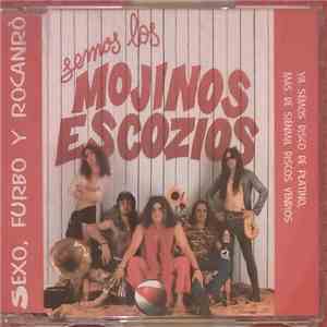 Mojinos Escozios - Sexo, Furbo Y Rocanró
