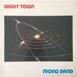 Mono Band - Ghost Town