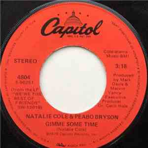 Natalie Cole & Peabo Bryson - Gimme Some Time / Love Will Find You
