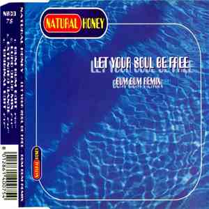 Natural Honey - Let Your Soul Be Free