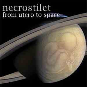 Necrostilet - From Utero To Space