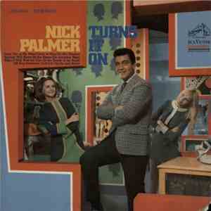 Nick Palmer  - Turns It On
