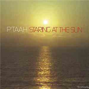P'Taah - Staring At The Sun