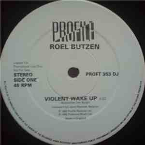 Roel Butzen - Violent Wake-Up