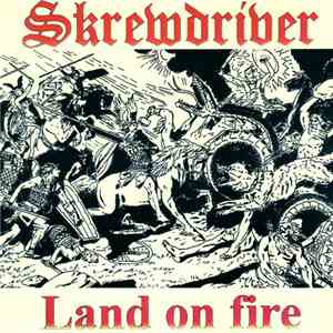 Skrewdriver - Land On Fire