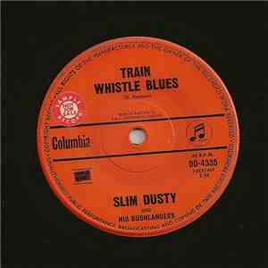 Slim Dusty - Train Whistle Blues