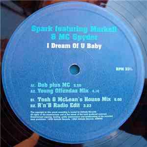 Spark  Feat. Markell & MC Spyder - I Dream Of You Baby