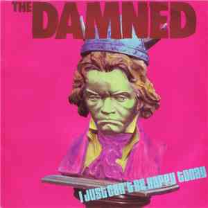 The Damned - I Just Can't Be Happy Today