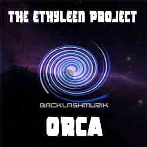 The Ethyleen Project - Orca