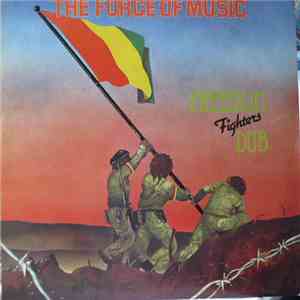 The Force Of Music - Freedom Fighters Dub