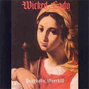 The Wicked Lady - Psychotic Overkill