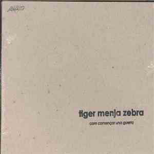 Tiger Menja Zebra - Com Començar Una Guerra