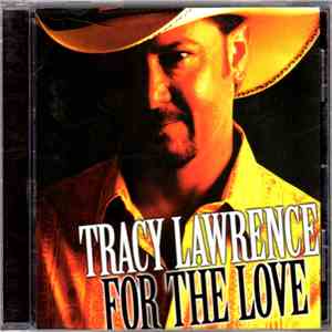 Tracy Lawrence - For The Love